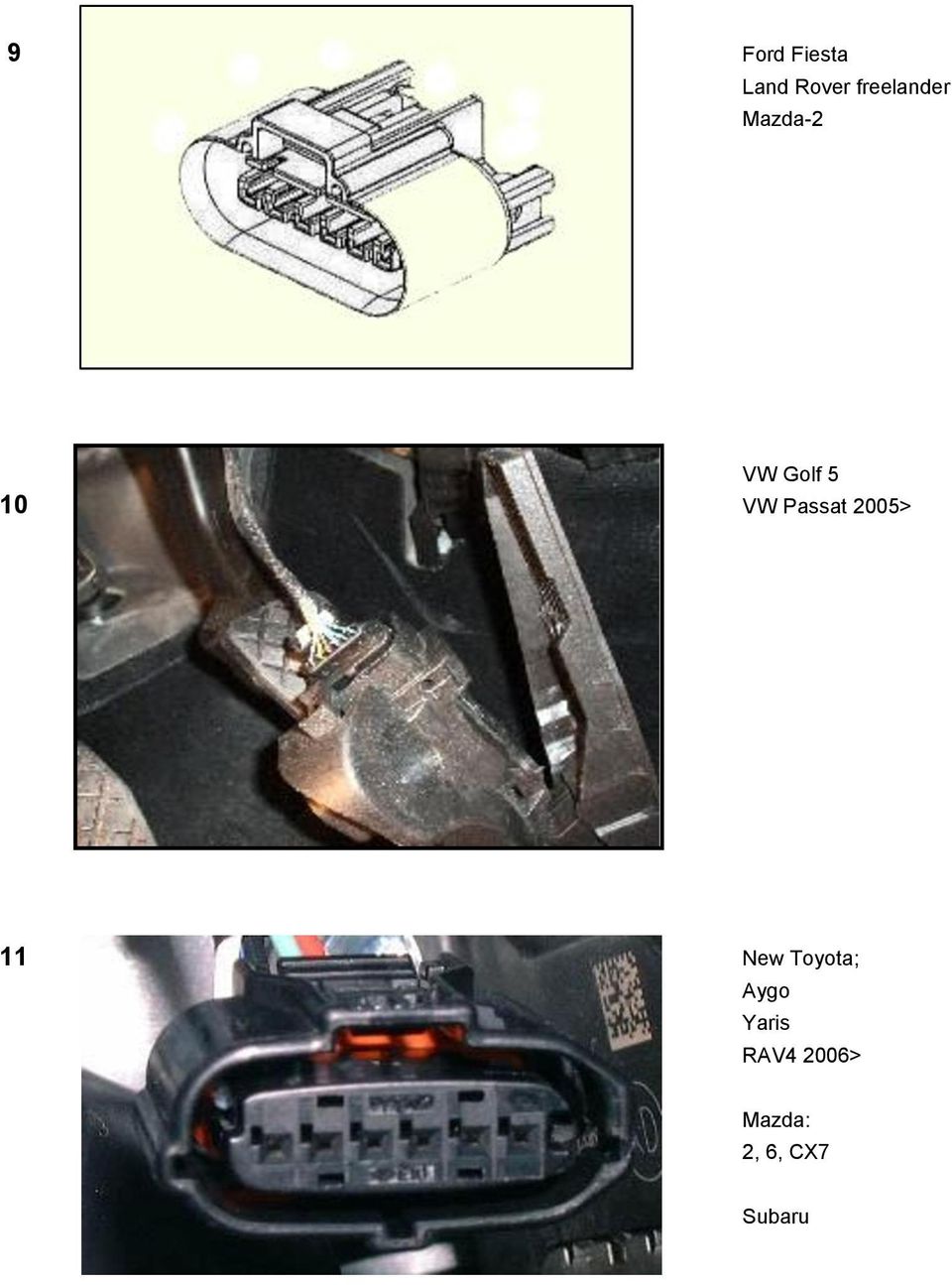 VW Passat 2005> 11 New Toyota;