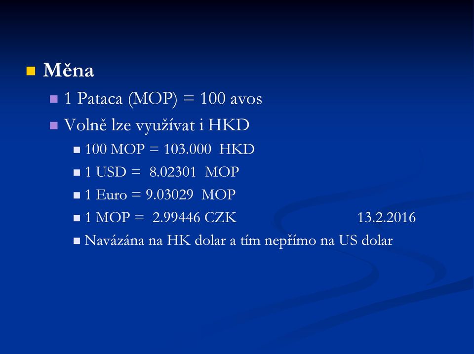 02301 MOP 1 Euro = 9.03029 MOP 1 MOP = 2.