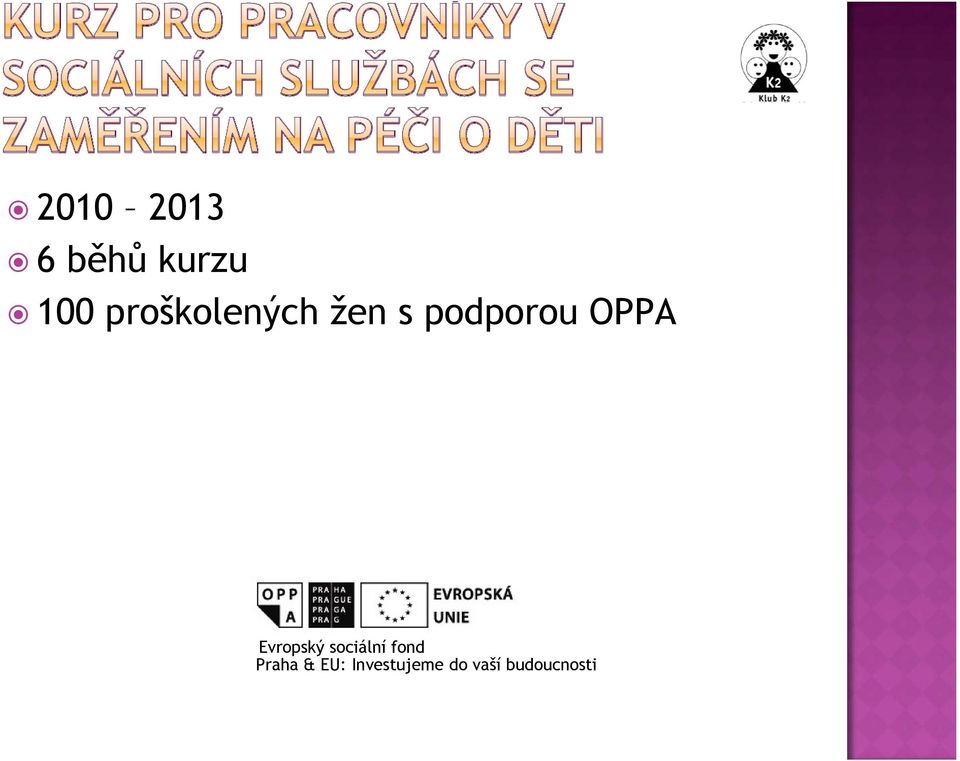 OPPA Evropský sociální fond