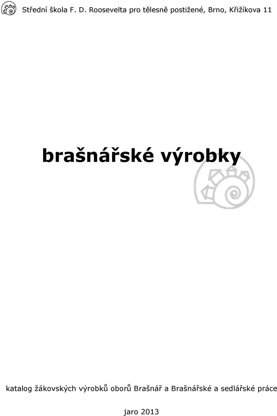 Křižíkova 11 brašnářské výrobky katalog