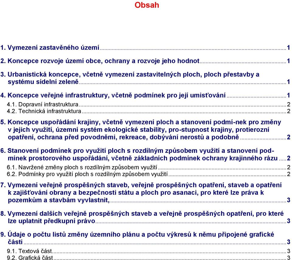 .. 2 4.2. Technická infrastruktura... 2 5.