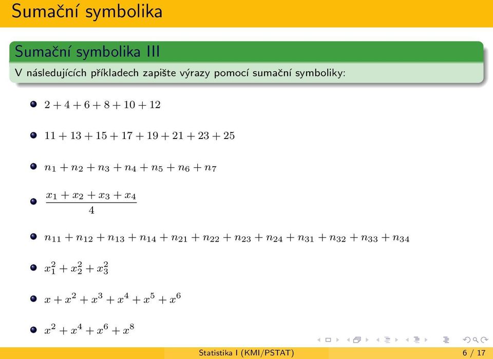 6 + n 7 x 1 + x 2 + x 3 + x 4 4 n 11 + n 12 + n 13 + n 14 + n 21 + n 22 + n 23 + n 24 + n 31 + n 32 + n 33 +