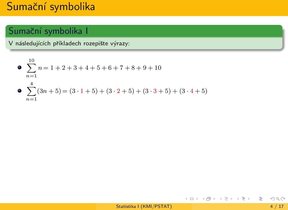 + 4 + 5 + 6 + 7 + 8 + 9 + 10 4 ф (3n + 5) = (3 1 + 5) + (3