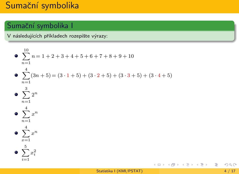 8 + 9 + 10 4 ф (3n + 5) = (3 1 + 5) + (3 2 + 5) + (3 3 + 5) + (3 4 +