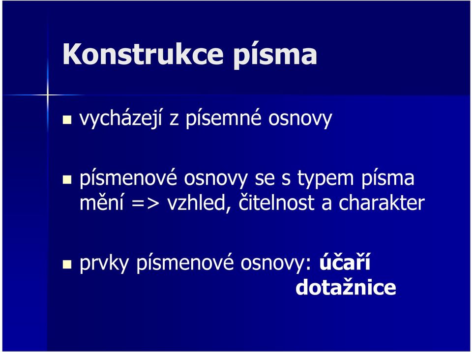 písma mění => vzhled, čitelnost a