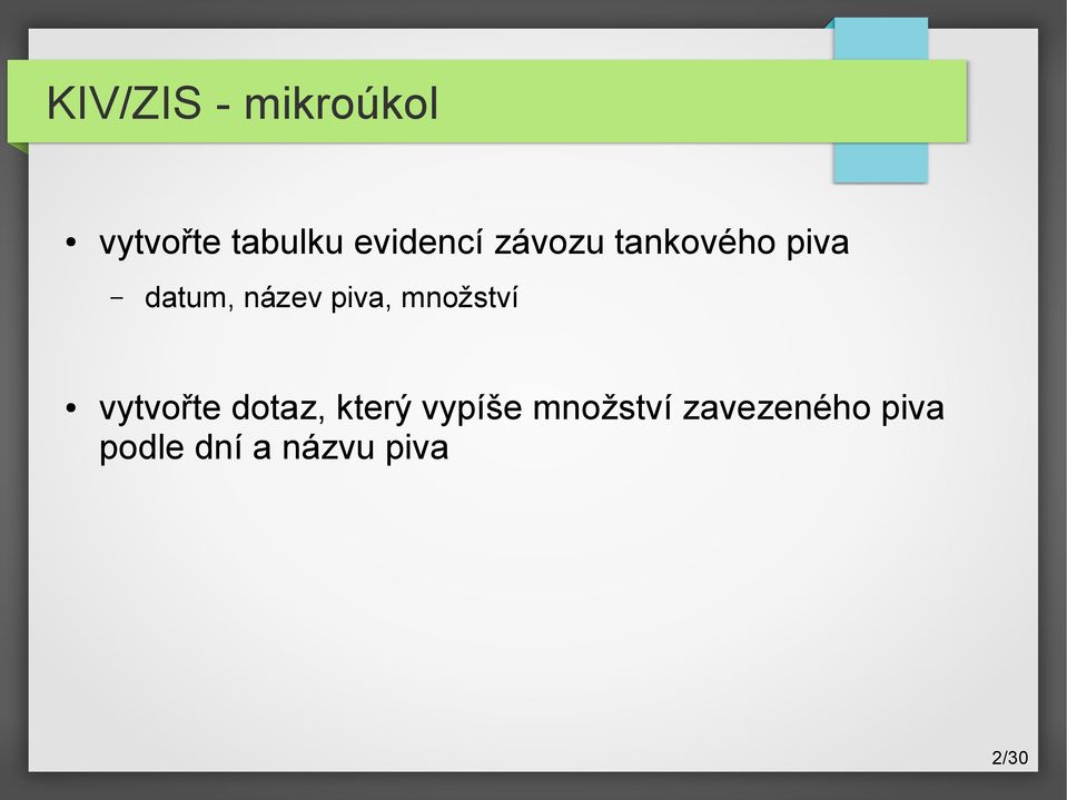 piva, množství vytvořte dotaz, který vypíše