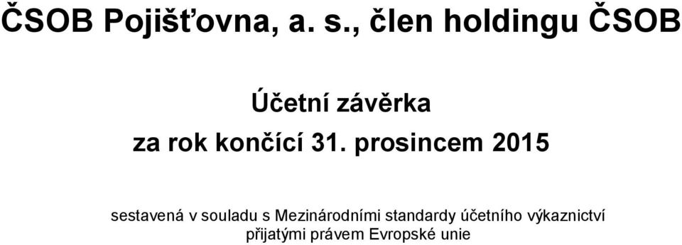 končící 31.