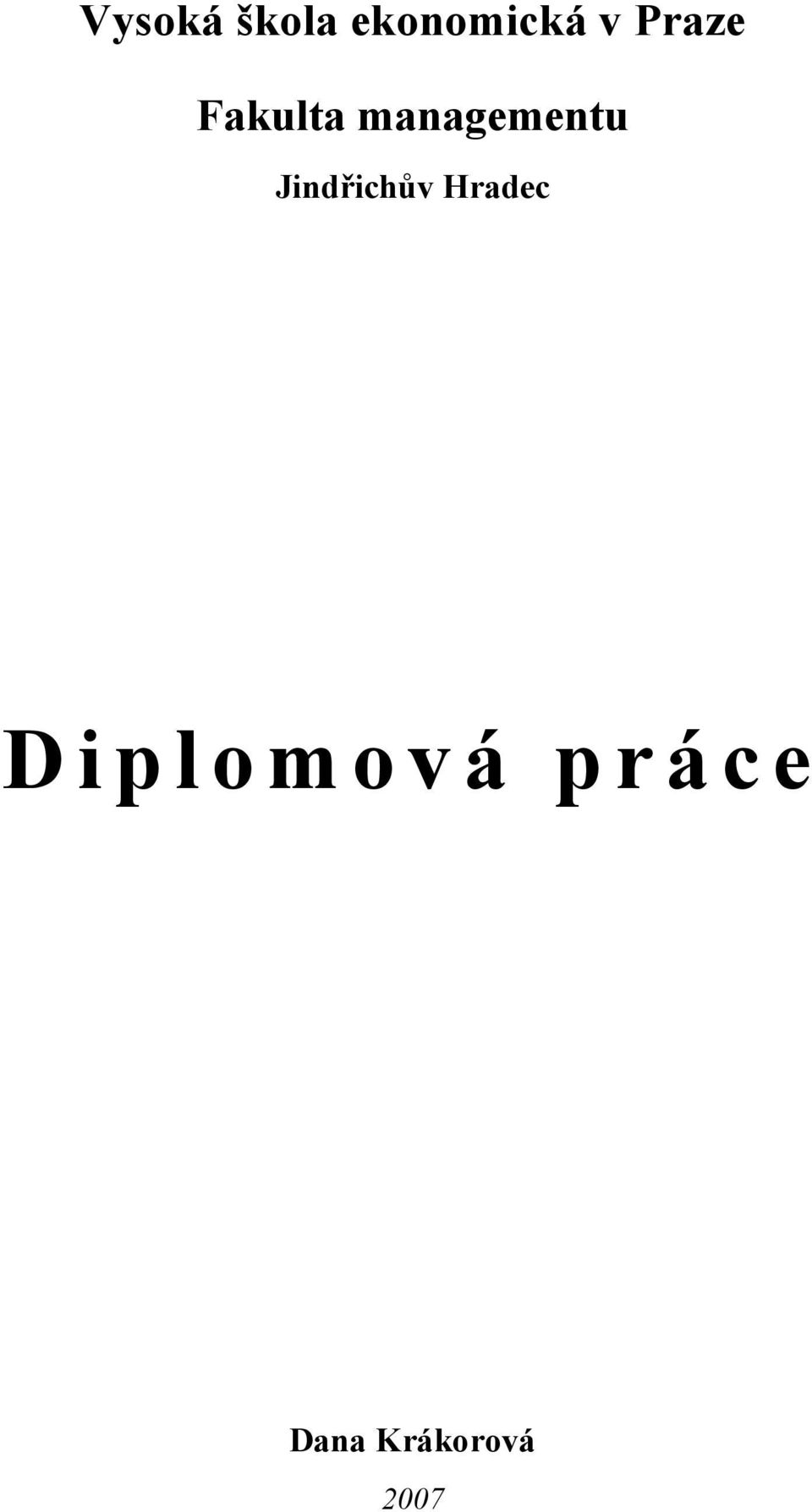 Jindřichův Hradec D i p l o m
