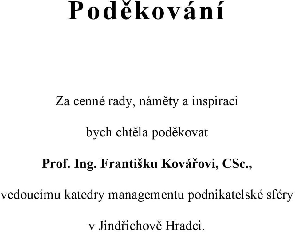 Františku Kovářovi, CSc.