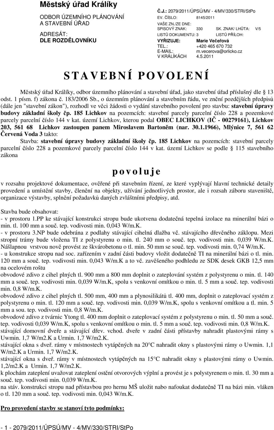 1 písm. f) zákona č. 183/2006 Sb.