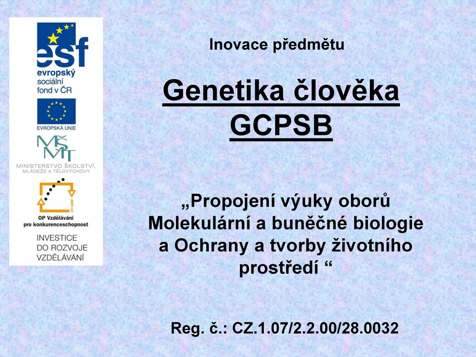 buněčné biologie a Ochrany a tvorby