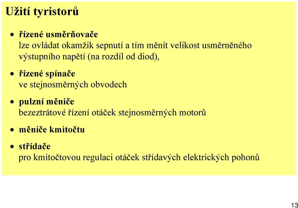 stejnosměrných obvodech pulzní měniče bezeztrátové řízení otáček stejnosměrných