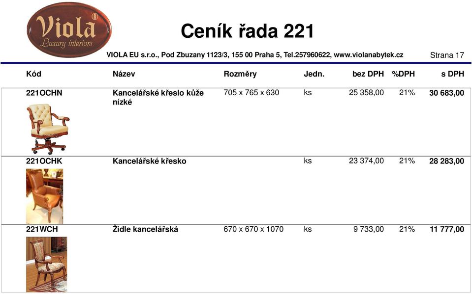 Kancelářské křesko ks 23 374,00 21% 28 283,00 221WCH