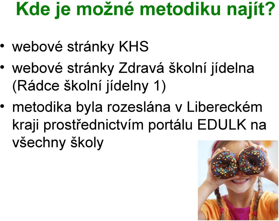 jídelna (Rádce školní jídelny 1) metodika byla