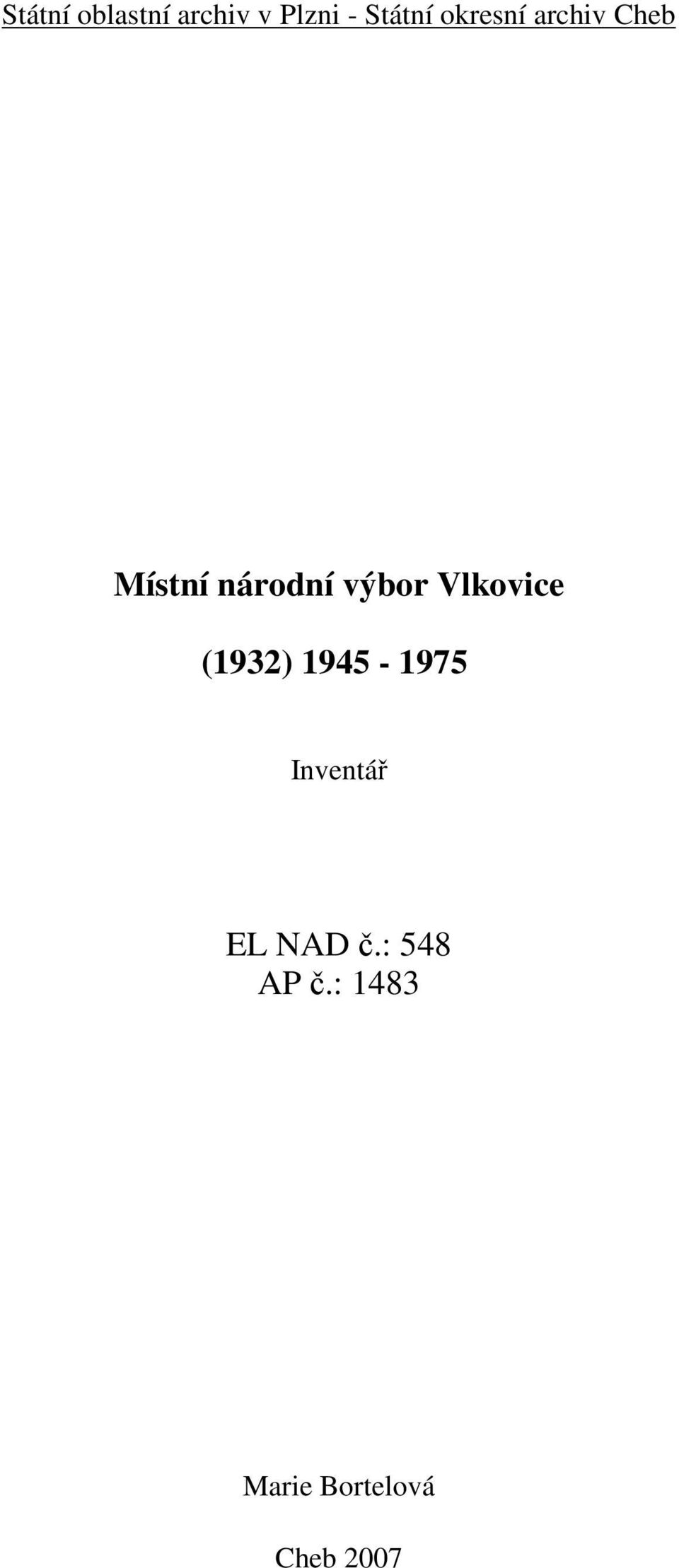Vlkovice (1932) 1945-1975 Inventář EL NAD