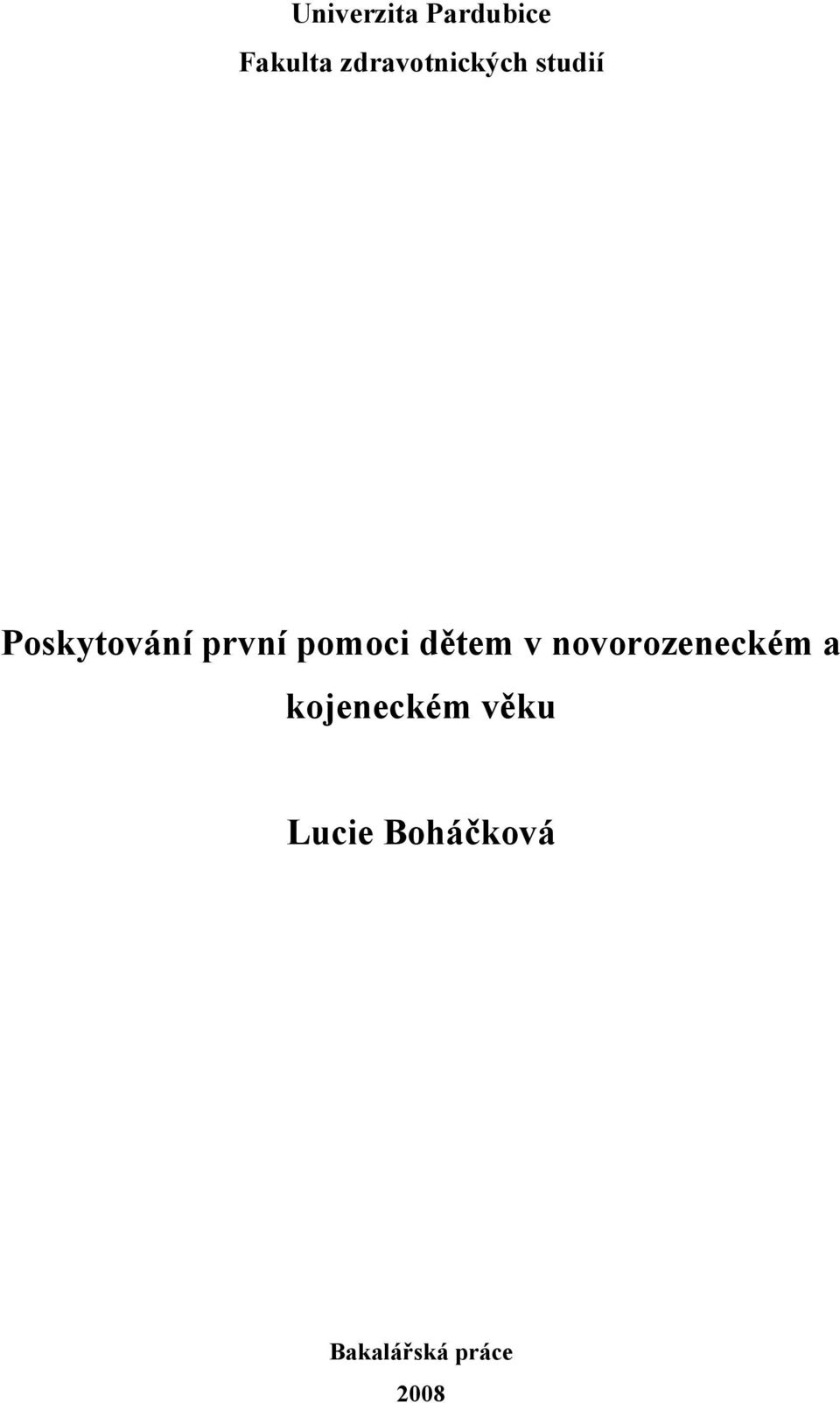 první pomoci dětem v novorozeneckém a