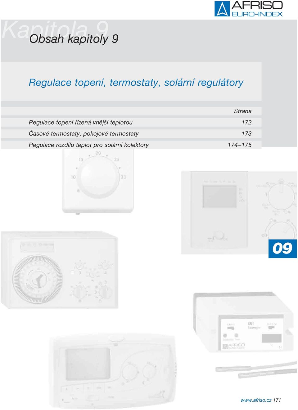 teplotou 172 Časové termostaty, pokojové termostaty 173