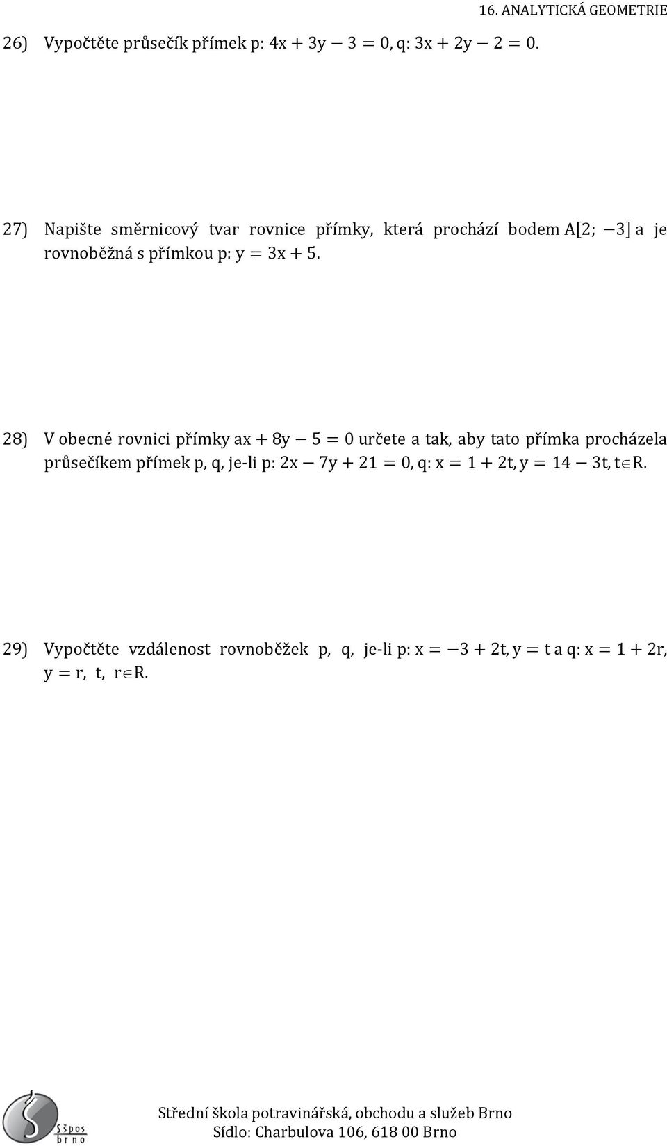 přímkou p: y = 3x + 5.