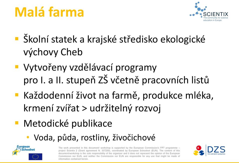 stupeň ZŠ včetně pracovních listů Každodenní život na farmě,