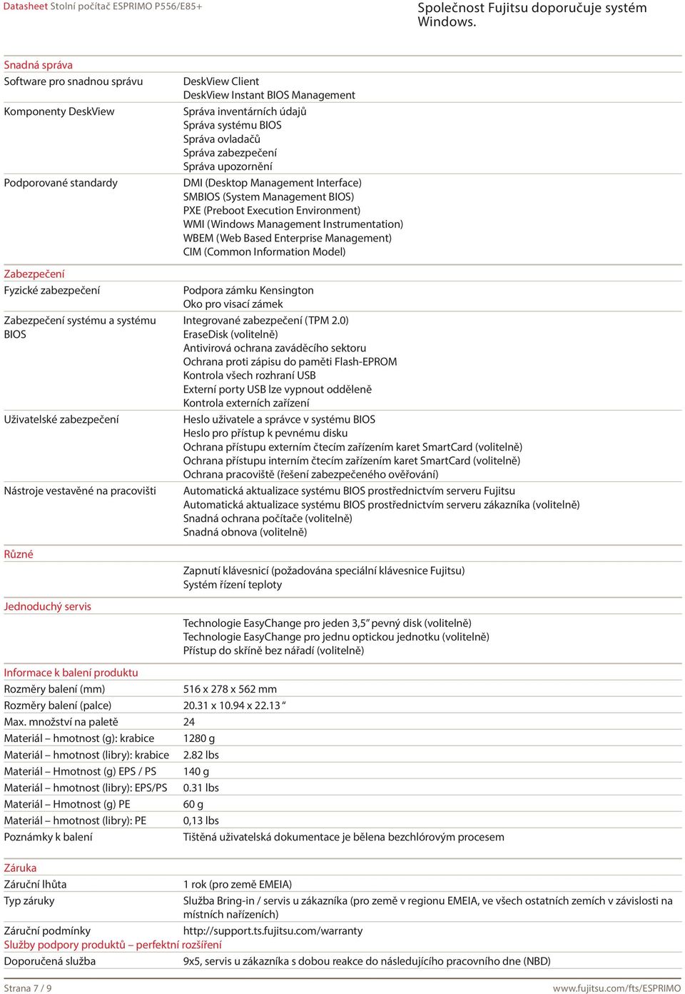 Management Interface) SMBIOS (System Management BIOS) PXE (Preboot Execution Environment) WMI (Windows Management Instrumentation) WBEM (Web Based Enterprise Management) CIM (Common Information