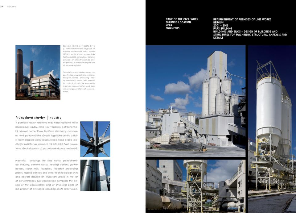 Calculations and designs cover capacity silos, atypical bins, material transport routes, anchoring heavy machinery, stacks, and specifi c technological parts.