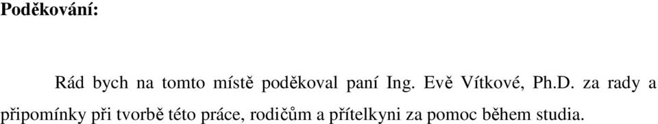 za rady a připomínky při tvorbě této
