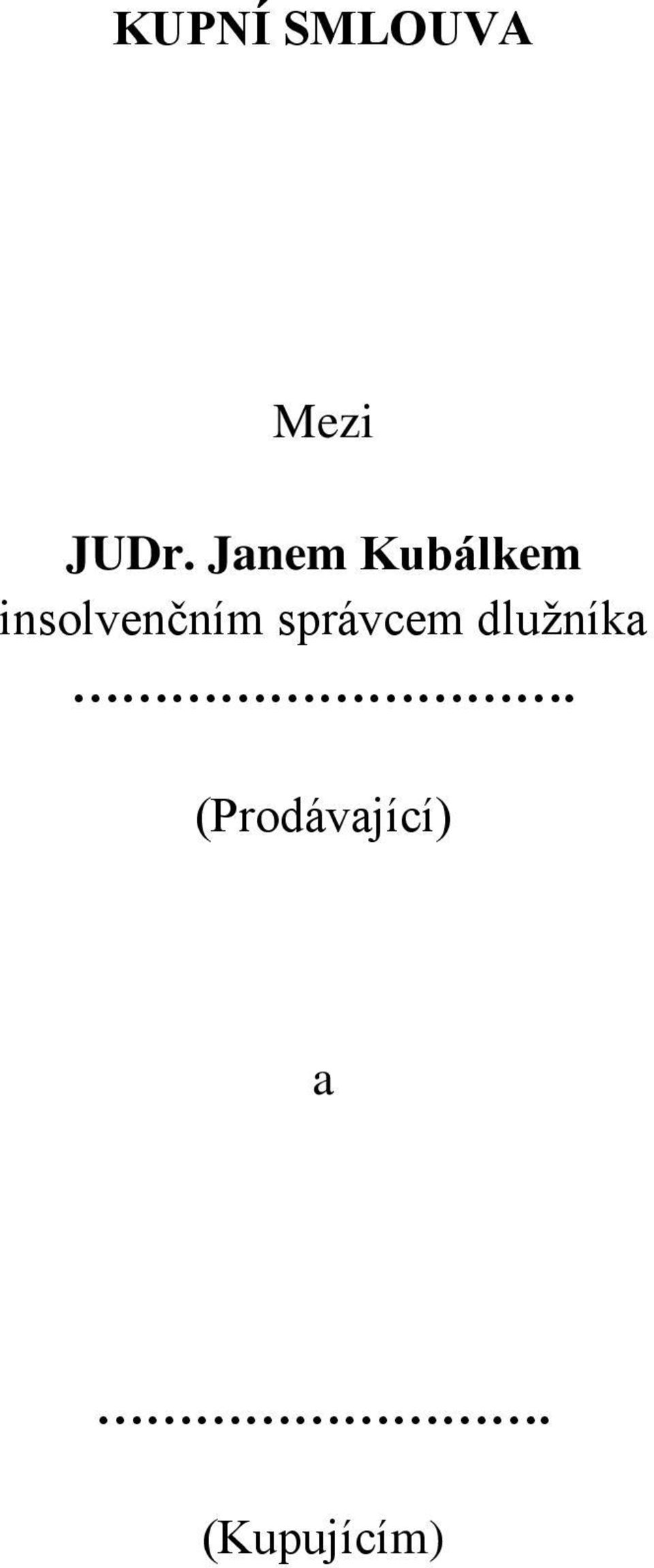 insolvenčním správcem