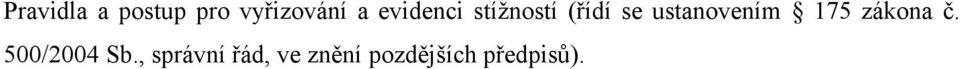 ustanovením 175 zákona č.