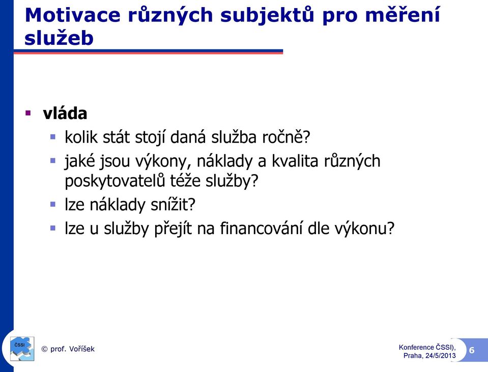 jaké jsou výkony, náklady a kvalita různých