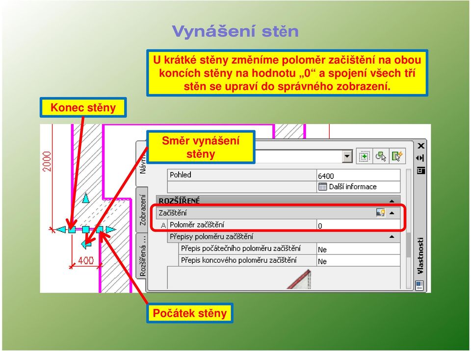 spojení všech tří stěn se upraví do správného