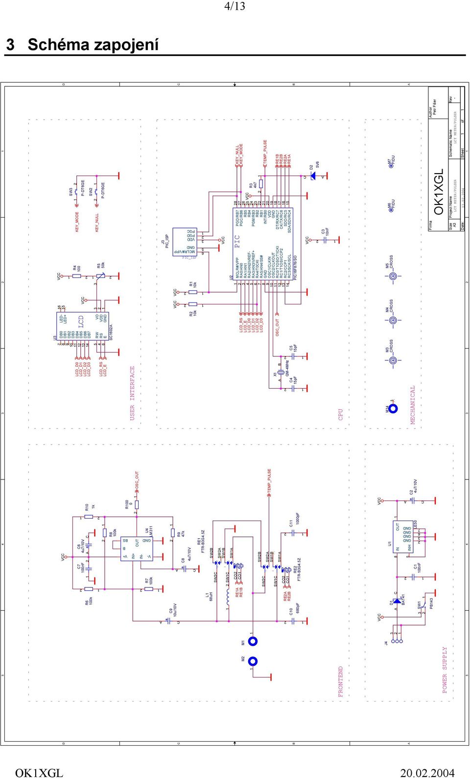 5Z L 68uH SWB SWC SWA SWB VCC SWC SWA U REA CO 8 MCLR#/VPP PIC PGD/RB7 KEY_NULL REB CO LCD_RS 7 KEY_MODE M M RA0/AN0 PGC/RB6 LCD_E 6 RA/AN RB5 VCC LCD_D0 RA/AN/VREF- RB4 5 LCD_D 4 R RA/AN/VREF+