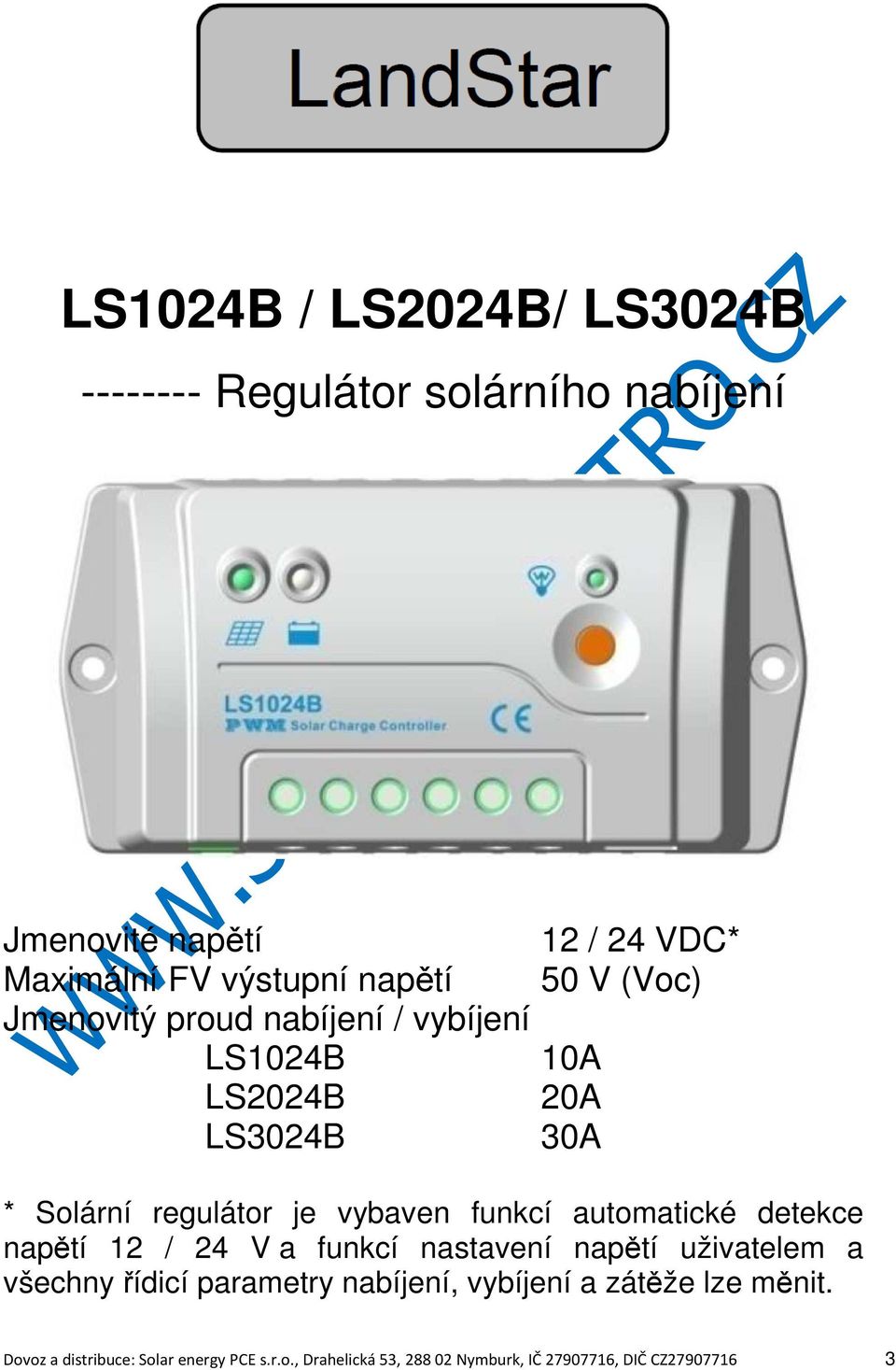 funkcí automatické detekce napětí 12 / 24 V a funkcí nastavení napětí uživatelem a všechny řídicí parametry nabíjení,