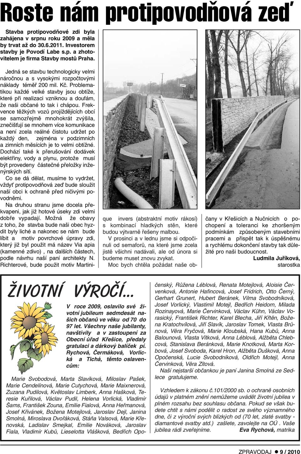 V prosinci a v lednu jsme si odpoãinuli od semaforû, na které jsme zcela jistû v ichni nadávali, ale od února si budeme muset znovu zvykat.