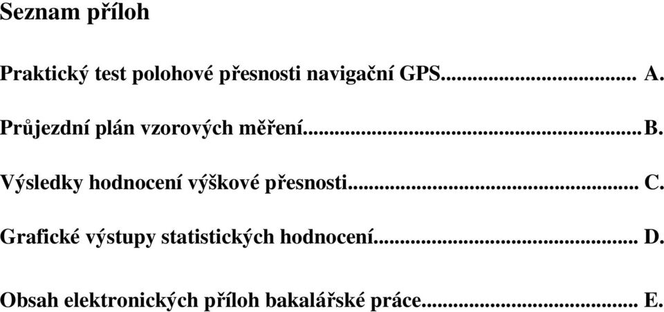 Výsledky hodnocení výškové přesnosti... C.