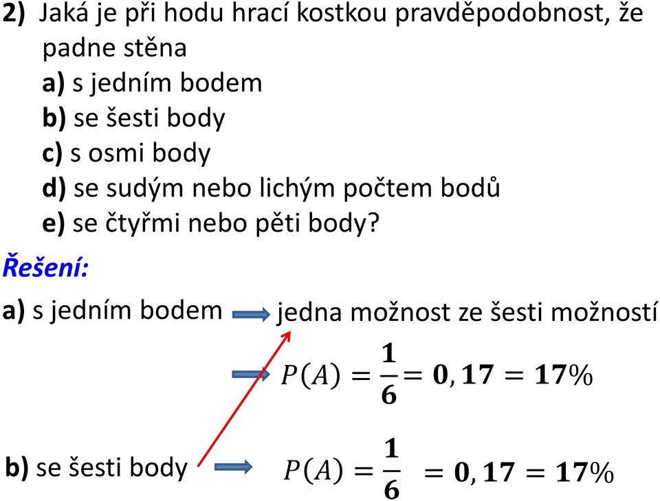 lichým počtem bodů e) se čtyřmi nebo pěti body?