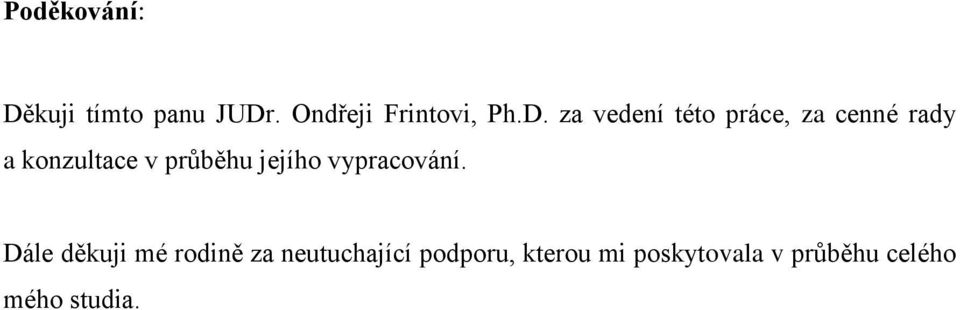 . Ondřeji Frintovi, Ph.D.