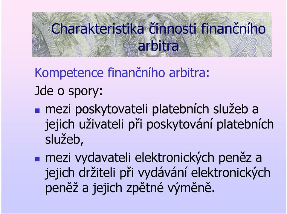 platebních služeb, mezi vydavateli elektronických peněz a