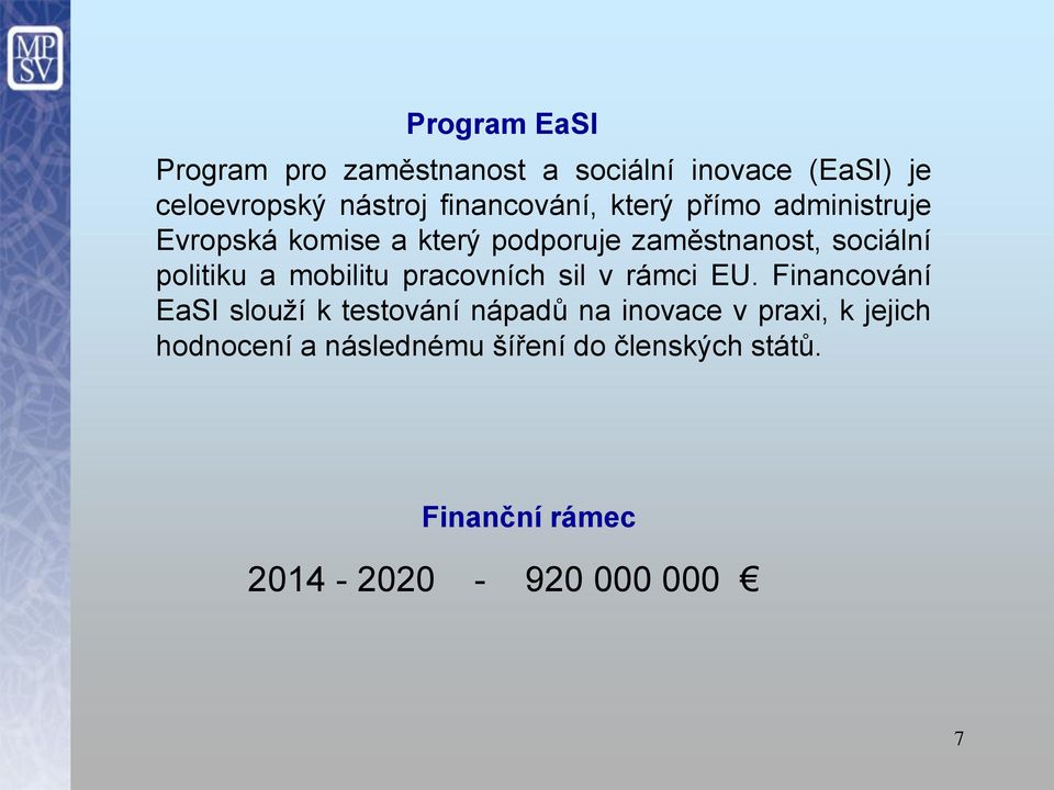 politiku a mobilitu pracovních sil v rámci EU.