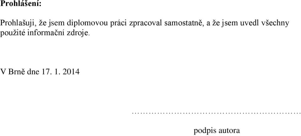 a že jsem uvedl všechny použité