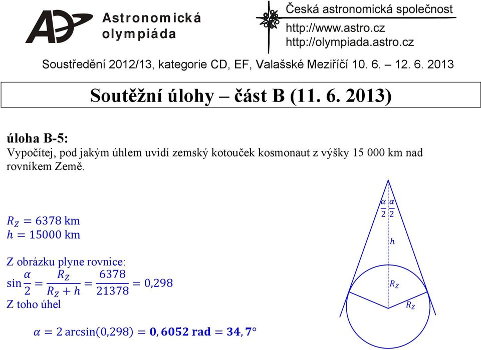 kotouček kosmonaut z výšky 15 000 km nad rovníkem Země.