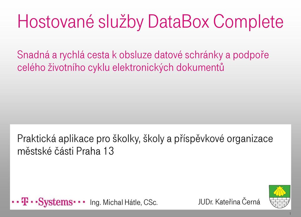 dokumentů Praktická aplikace pro školky, školy a příspěvkové