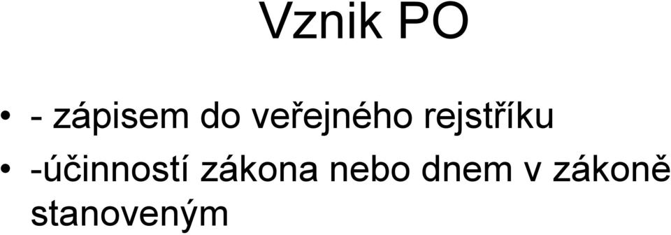 -účinností zákona nebo