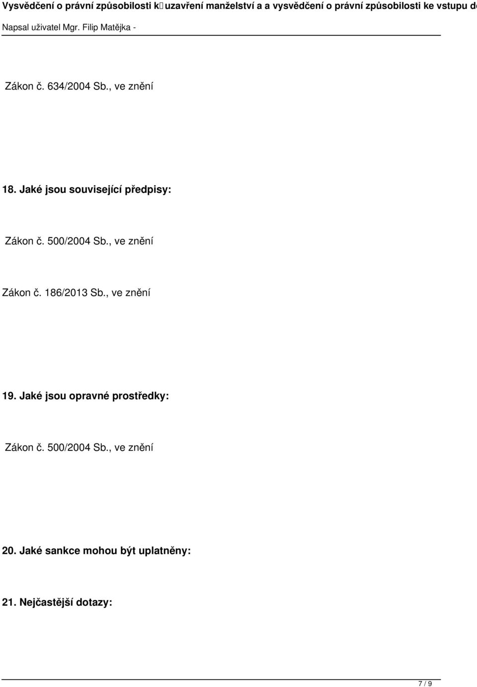, ve znění Zákon č. 186/2013 Sb., ve znění 19.
