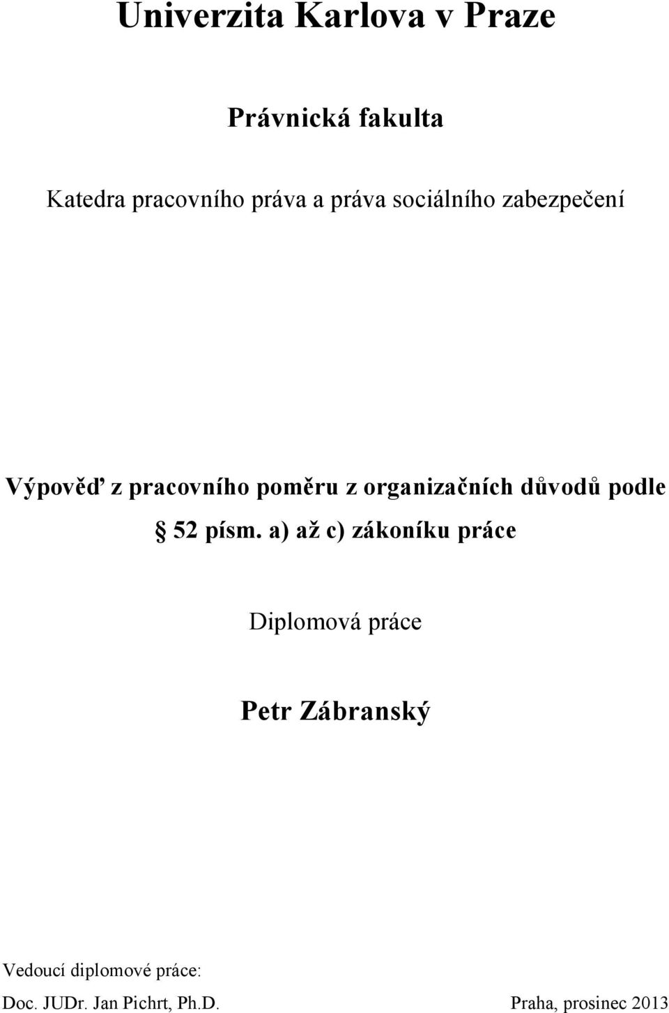 důvodů podle 52 písm.