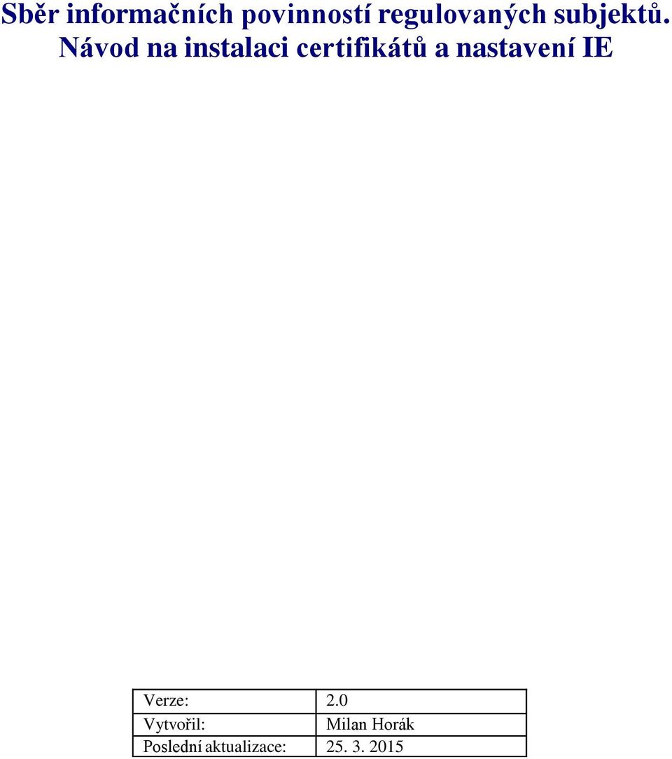 Návod na instalaci certifikátů a