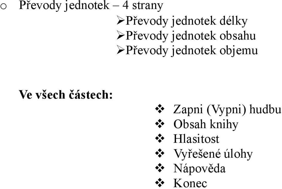 bjemu Ve všech částech: Zapni (Vypni)