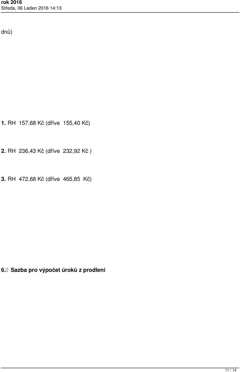 RH 236,43 Kč (dříve 232,92 Kč ) 3.