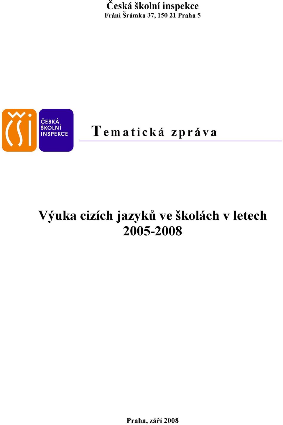 zpráva Výuka cizích jazyků ve