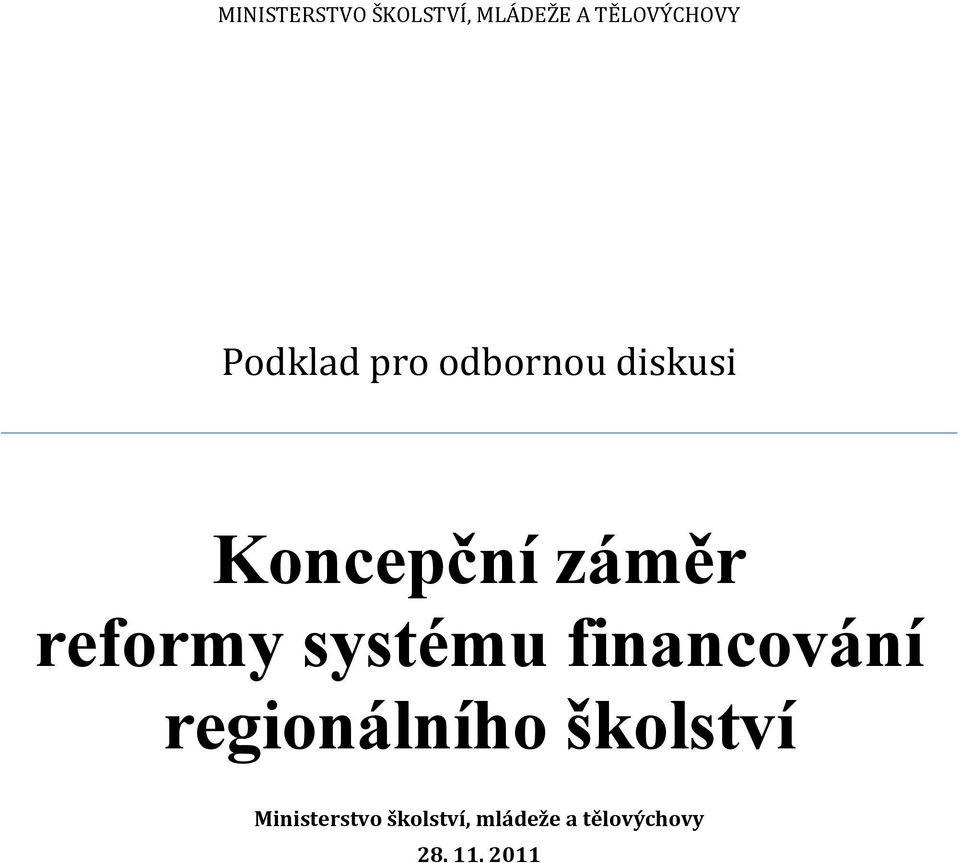 reformy systému financování regionálního školství