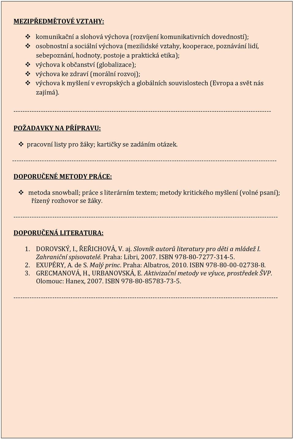 ----------------------------------------------------------------------------------------------------------------- POŽADAVKY NA PŘÍPRAVU: pracovní listy pro žáky; kartičky se zadáním otázek.